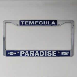 Paradise Cadillac Chevrolet Temecula Dealer License Plate Frame Hometown Pride